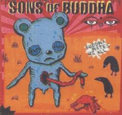 Sons Of Buddha : Buddha Hates Us All